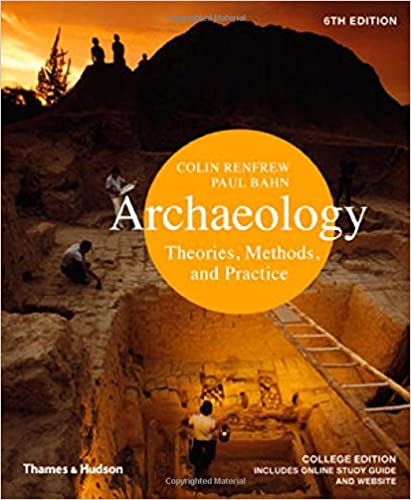 Test Bank, Archaeology: Theories, Methods, and Practice