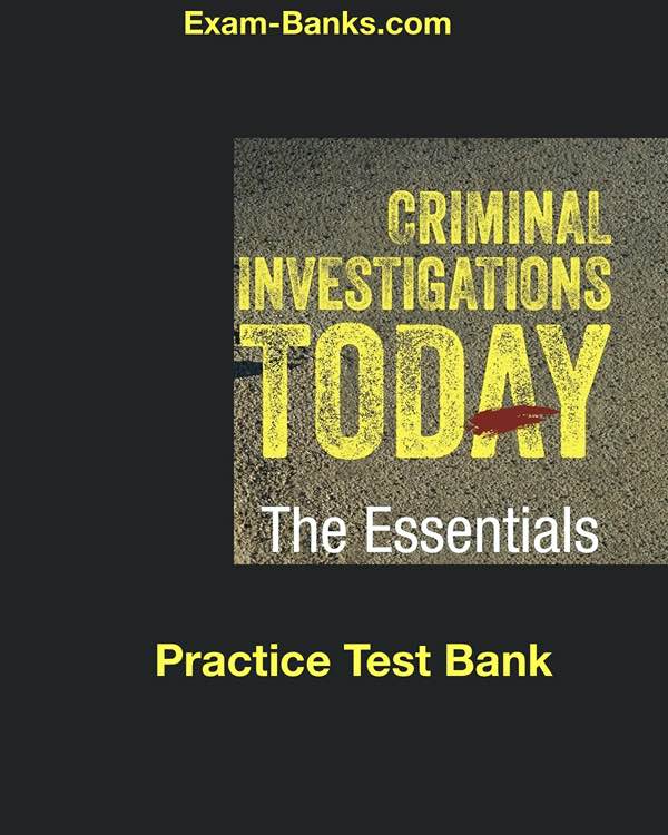 criminal-investigations-today-essentials-hough-test-bank